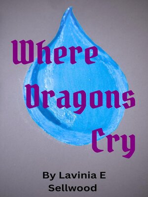 cover image of Where Dragons Cry